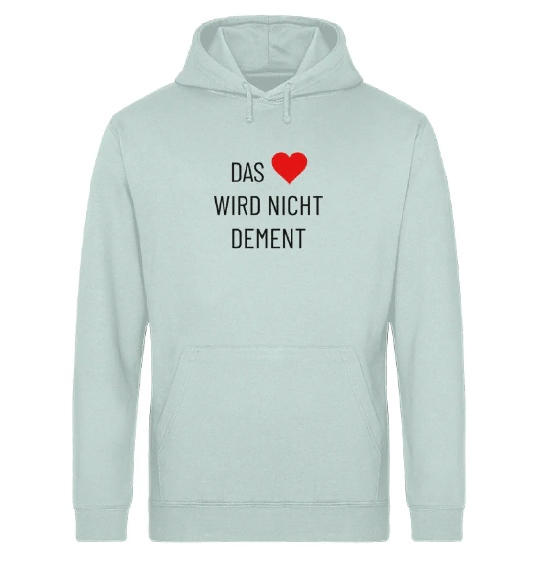 Das Herz wird nicht dement Bio Hoodie Unisex