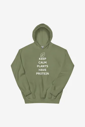 Keep Calm Plants Have Protein Unisex Hoodie